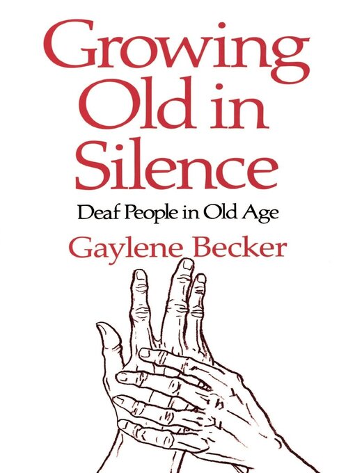 Title details for Growing Old in Silence by Gay Becker - Available